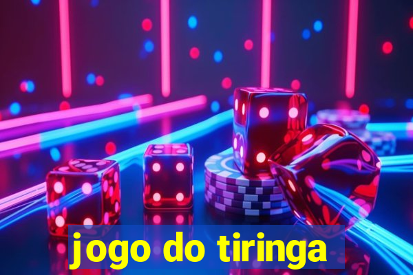 jogo do tiringa